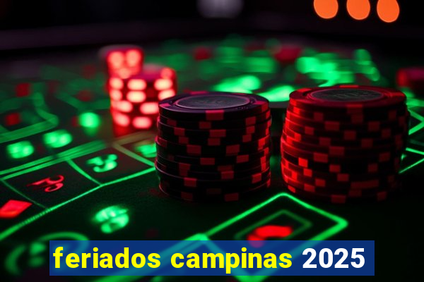 feriados campinas 2025